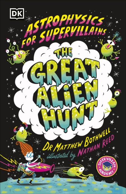 Astrophysics for Supervillains 2 The Great Alien Hunt - Book from The Bookhouse Broughty Ferry- Just £7.99! Shop now
