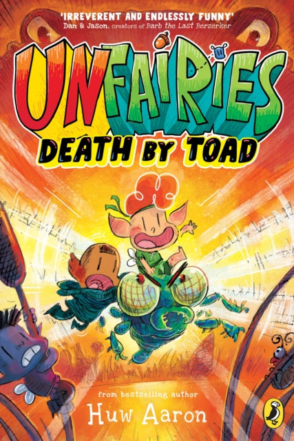 Unfairies: Death by Toad - Book from The Bookhouse Broughty Ferry- Just £9.99! Shop now
