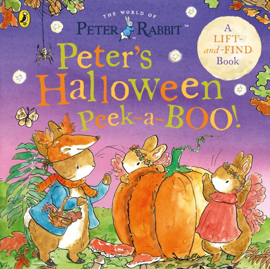 Peter Rabbit: Peter's Halloween Peek-a-BOO! : A lift and find book - Book from The Bookhouse Broughty Ferry- Just £7.99! Shop now
