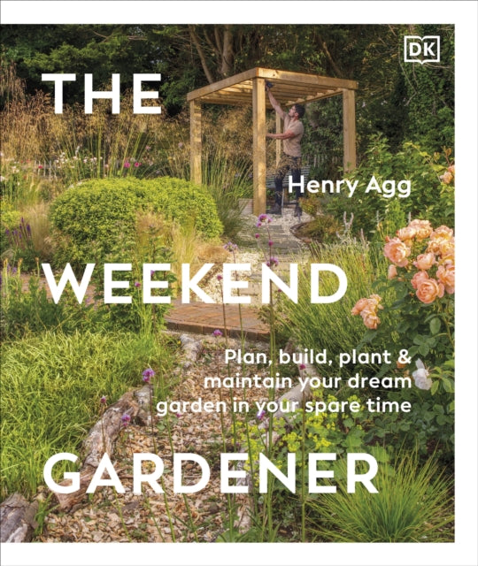 The Weekend Gardener - Book from The Bookhouse Broughty Ferry- Just £22! Shop now