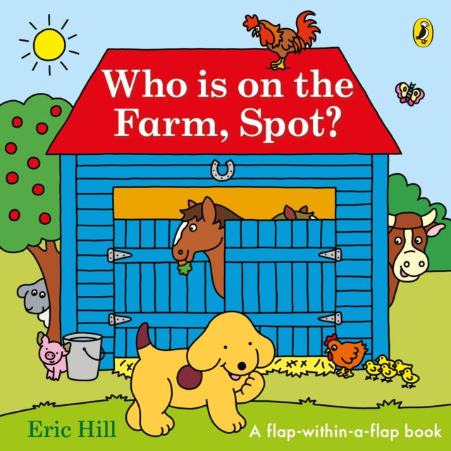 Who is on the Farm, Spot? : a double flap book - Book from The Bookhouse Broughty Ferry- Just £7.99! Shop now