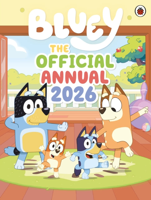 Bluey: The Official Bluey Annual 2026 - Book from The Bookhouse Broughty Ferry- Just £9.99! Shop now