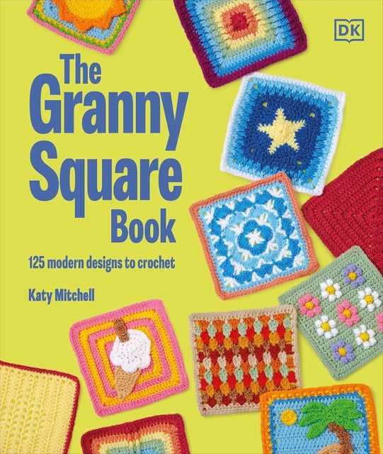 The Granny Square Book - Book from The Bookhouse Broughty Ferry- Just £20! Shop now