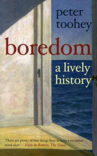 Boredom : A Lively History - Book from The Bookhouse Broughty Ferry- Just £11.99! Shop now