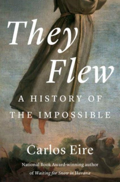 They Flew : A History of the Impossible - Book from The Bookhouse Broughty Ferry- Just £16.99! Shop now