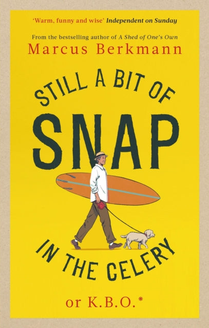 Still a Bit of Snap in the Celery - Book from The Bookhouse Broughty Ferry- Just £10.99! Shop now