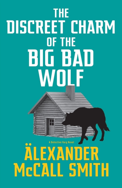 The Discreet Charm of the Big Bad Wolf - Book from The Bookhouse Broughty Ferry- Just £9.99! Shop now