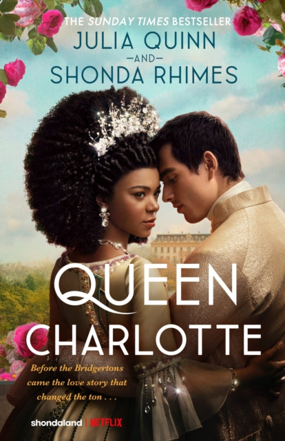 Queen Charlotte: Before the Bridgertons came the love story that changed the ton... - Book from The Bookhouse Broughty Ferry- Just £9.99! Shop now