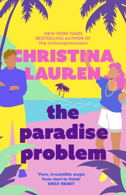 The Paradise Problem : A sparkling opposites-attract, fake-dating romance - Book from The Bookhouse Broughty Ferry- Just £10.99! Shop now