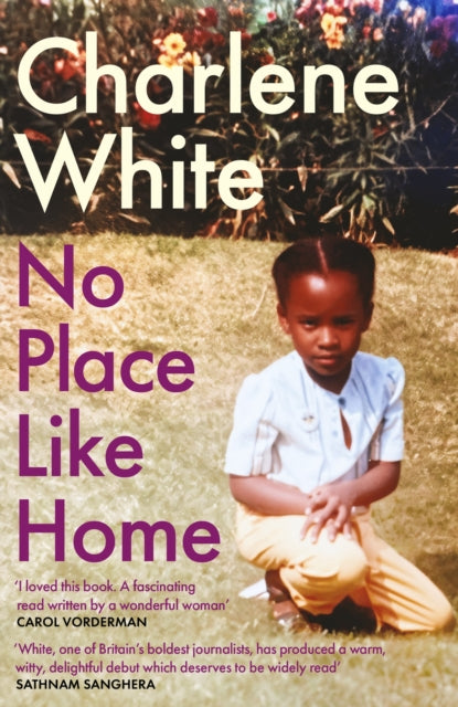 No Place Like Home : ‘A universal message … Warm, witty and delightful’ SATHNAM SANGHERA - Book from The Bookhouse Broughty Ferry- Just £22! Shop now