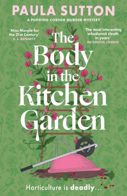 The Body in the Kitchen Garden : A completely addictive and charming cosy murder mystery - Book from The Bookhouse Broughty Ferry- Just £10.99! Shop now