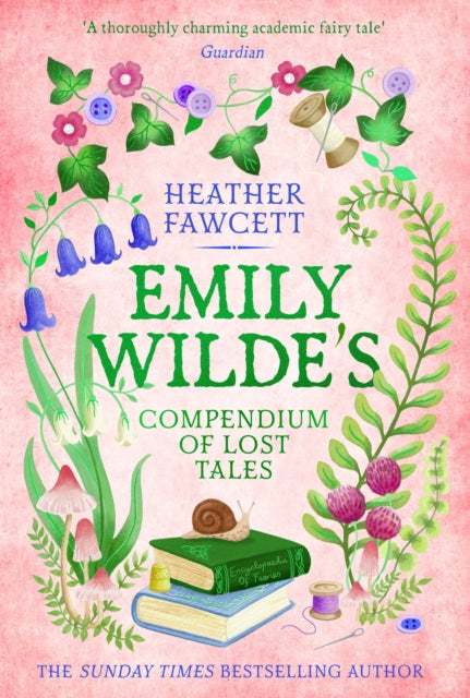 Emily Wilde's Compendium of Lost Tales : the enchanting and romantic magical academia phenomenon! - Book from The Bookhouse Broughty Ferry- Just £22! Shop now