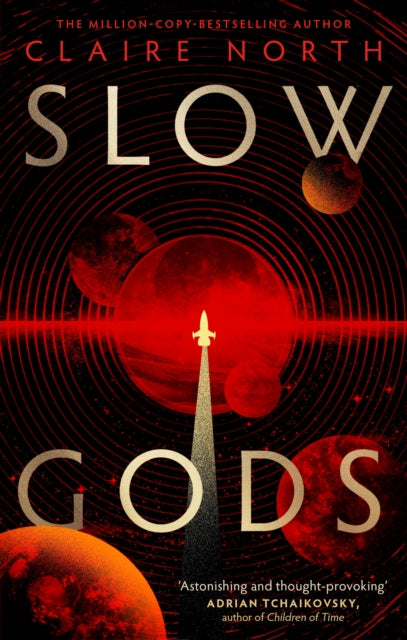 Slow Gods : A space opera of breathtaking imagination from the most original voice in speculative fiction - Book from The Bookhouse Broughty Ferry- Just £10.99! Shop now