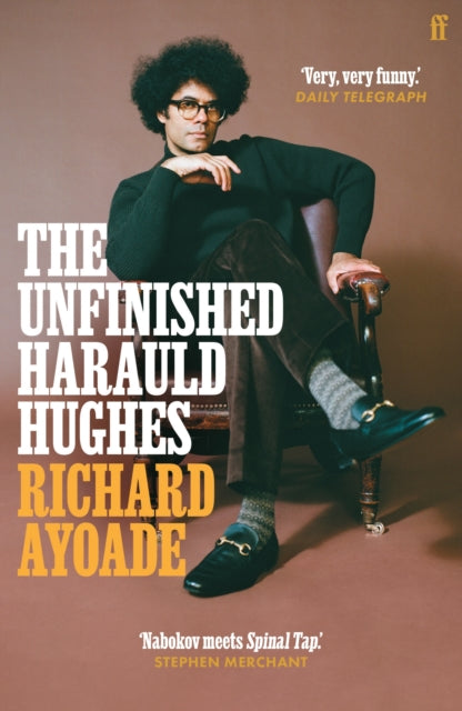 The Unfinished Harauld Hughes : Shortlisted for the Bollinger Everyman Wodehouse Prize for Comic Fiction  - SIGNED EDITION - Book from The Bookhouse Broughty Ferry- Just £9.99! Shop now