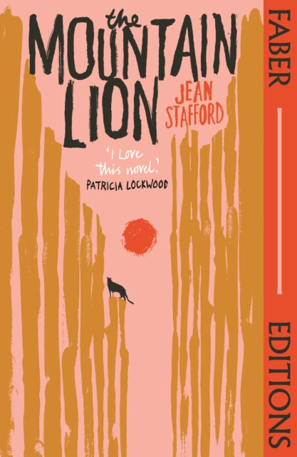 The Mountain Lion (Faber Editions) : I love this novel Patricia Lockwood - Book from The Bookhouse Broughty Ferry- Just £9.99! Shop now