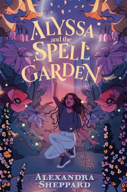 Alyssa and the Spell Garden - Book from The Bookhouse Broughty Ferry- Just £7.99! Shop now