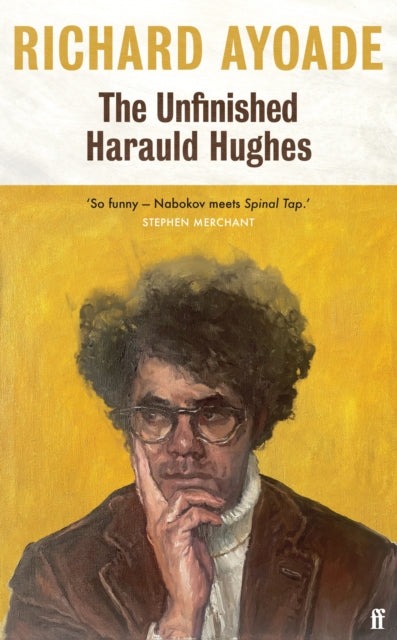 The Unfinished Harauld Hughes : Shortlisted for the Bollinger Everyman Wodehouse Prize for Comic Fiction  - SIGNED EDITION - Book from The Bookhouse Broughty Ferry- Just £16.99! Shop now