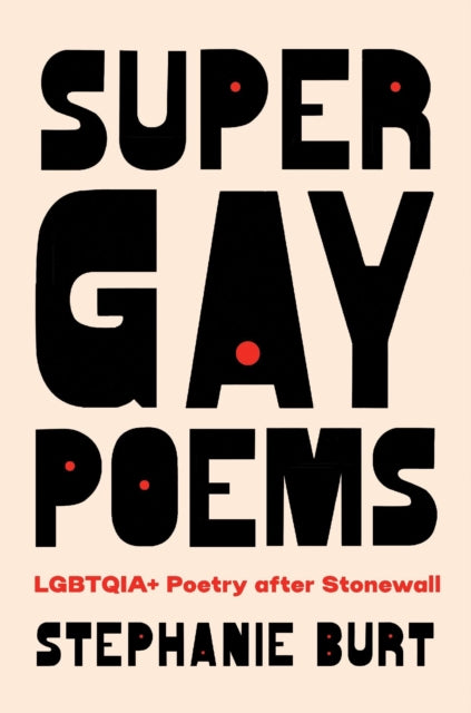 Super Gay Poems - Book from The Bookhouse Broughty Ferry- Just £24.95! Shop now