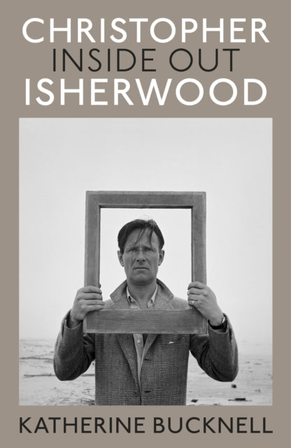 Christopher Isherwood Inside Out - Book from The Bookhouse Broughty Ferry- Just £35! Shop now