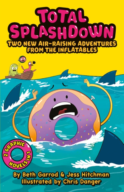 Total Splash Down: Two Splash-tastic Inflatables Adventures - Book from The Bookhouse Broughty Ferry- Just £6.99! Shop now