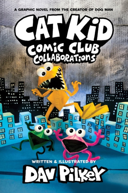 Cat Kid Comic Club 4: Collaborations: from the Creator of Dog Man - Book from The Bookhouse Broughty Ferry- Just £9.99! Shop now