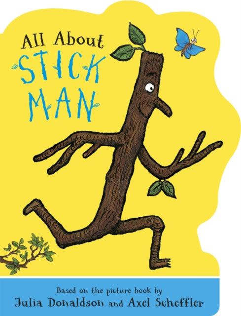 All About Stick Man - Book from The Bookhouse Broughty Ferry- Just £7.99! Shop now