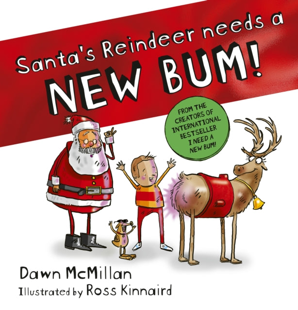 Santa's Reindeer Needs a New Bum! - Book from The Bookhouse Broughty Ferry- Just £7.99! Shop now