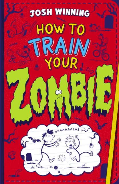 How To Train Your Zombie - Book from The Bookhouse Broughty Ferry- Just £7.99! Shop now