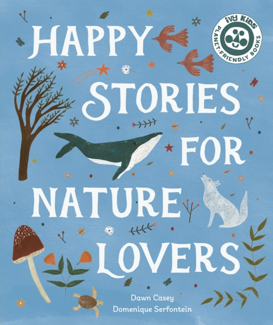 Happy Stories for Nature Lovers - Book from The Bookhouse Broughty Ferry- Just £9.99! Shop now