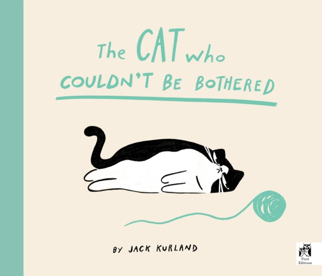 The Cat Who Couldn't Be Bothered - Book from The Bookhouse Broughty Ferry- Just £7.99! Shop now