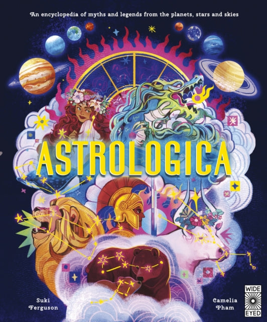 Astrologica : An Encyclopedia of Myths and Legends From the Planets, Stars and Skies - Book from The Bookhouse Broughty Ferry- Just £20! Shop now