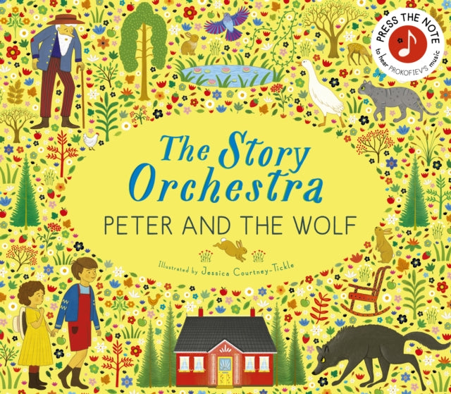 The Story Orchestra: Peter and the Wolf - Book from The Bookhouse Broughty Ferry- Just £16.99! Shop now
