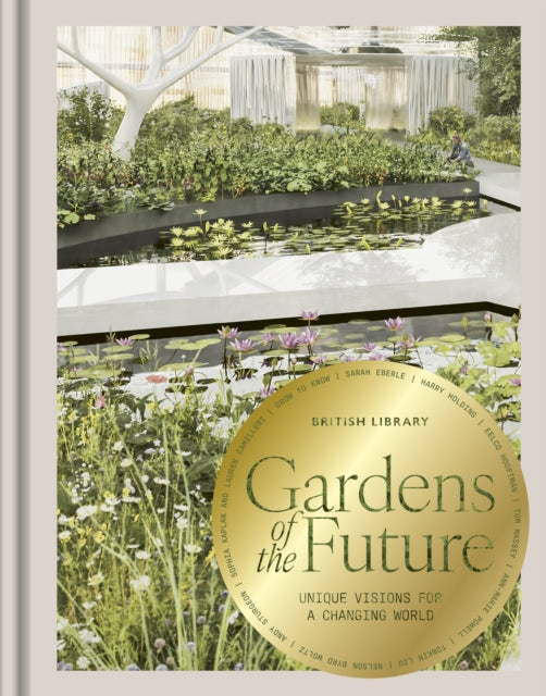 Gardens of the Future - Book from The Bookhouse Broughty Ferry- Just £30! Shop now