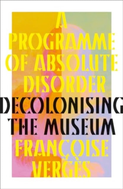 A Programme of Absolute Disorder - Book from The Bookhouse Broughty Ferry- Just £20! Shop now