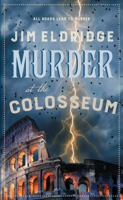 Murder at the Colosseum - Book from The Bookhouse Broughty Ferry- Just £22! Shop now