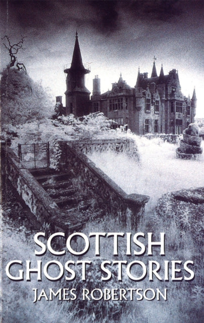 Scottish Ghost Stories - Book from The Bookhouse Broughty Ferry- Just £10.99! Shop now