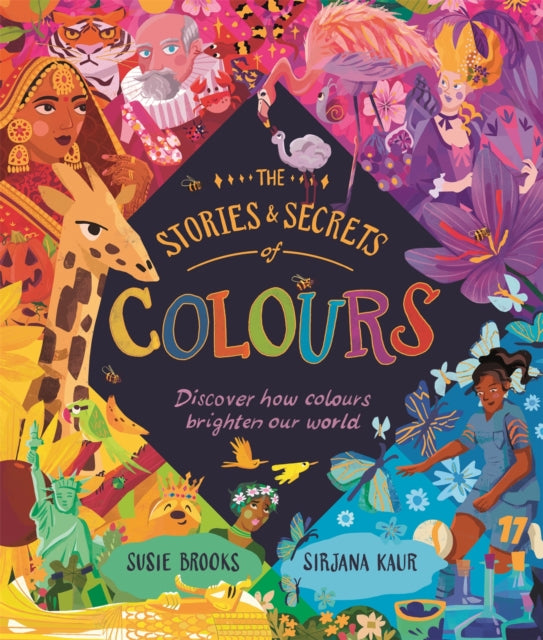 The Stories and Secrets of Colours : Discover how colours brighten our world - Book from The Bookhouse Broughty Ferry- Just £12.99! Shop now