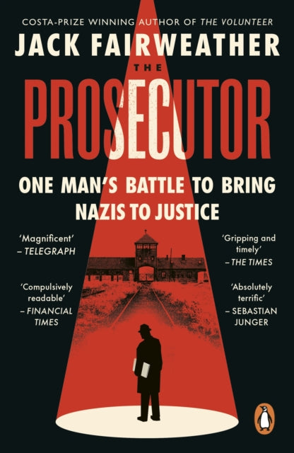 The Prosecutor : One Man’s Battle to Bring Nazis to Justice - DAMAGED - Book from The Bookhouse Broughty Ferry- Just £10.99! Shop now
