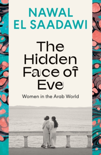 The Hidden Face of Eve - Book from The Bookhouse Broughty Ferry- Just £15.99! Shop now