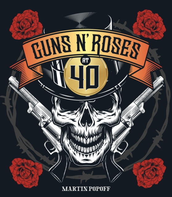 Guns N' Roses at 40 - Book from The Bookhouse Broughty Ferry- Just £28! Shop now