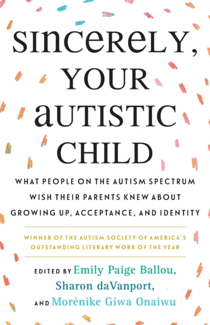 Sincerely, Your Autistic Child - Book from The Bookhouse Broughty Ferry- Just £16.99! Shop now