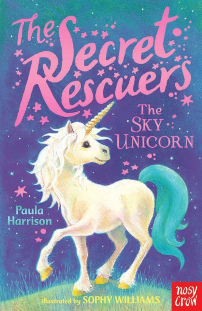 The Secret Rescuers: The Sky Unicorn - Book from The Bookhouse Broughty Ferry- Just £5.99! Shop now