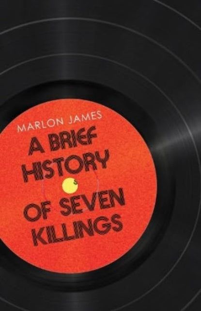 A Brief History of Seven Killings - Book from The Bookhouse Broughty Ferry- Just £10.99! Shop now