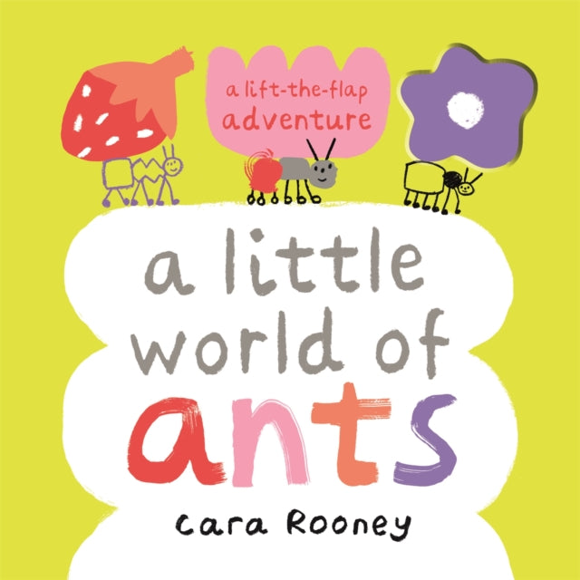 A Little World of Ants : A Lift-the-Flap Adventure - Book from The Bookhouse Broughty Ferry- Just £7.99! Shop now