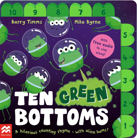 Ten Green Bottoms : A laugh-out-loud tabbed rhyming book with QR audio to sing along - Book from The Bookhouse Broughty Ferry- Just £7.99! Shop now