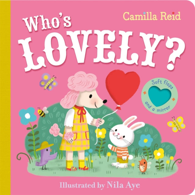 Who's Lovely? : An Interactive Lift the Flap Book for Toddlers - Book from The Bookhouse Broughty Ferry- Just £7.99! Shop now
