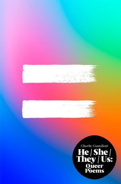 He, She, They, Us : An Anthology of Queer Poems - Book from The Bookhouse Broughty Ferry- Just £9.99! Shop now