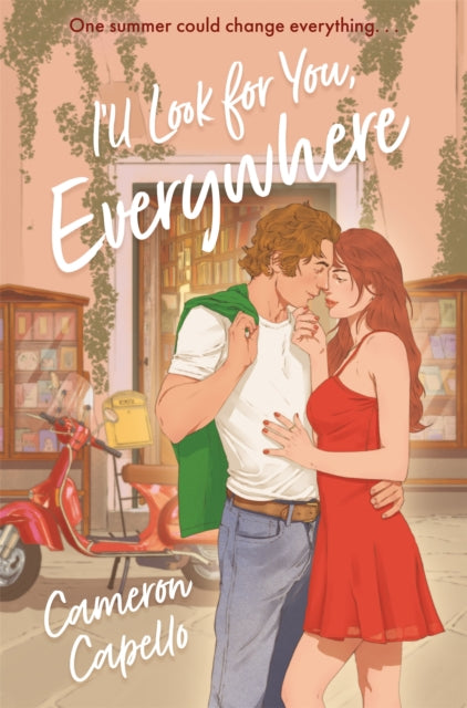I'll Look for You, Everywhere : The Intoxicating and Emotional Love Story Full of Tension and Angst - Book from The Bookhouse Broughty Ferry- Just £9.99! Shop now