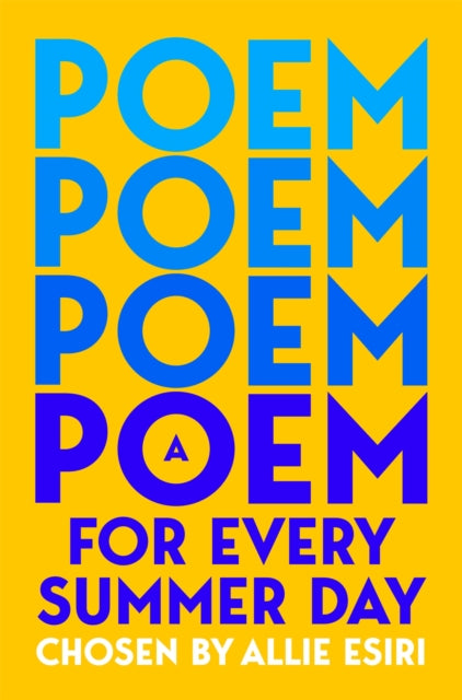 A Poem for Every Summer Day - Book from The Bookhouse Broughty Ferry- Just £9.99! Shop now