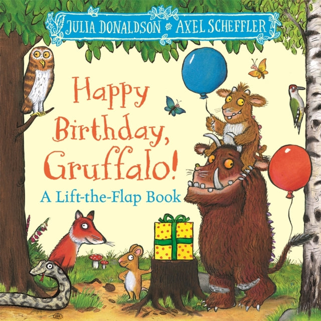 Happy Birthday, Gruffalo! : A lift-the-flap book with a pop-up ending! - Book from The Bookhouse Broughty Ferry- Just £7.99! Shop now